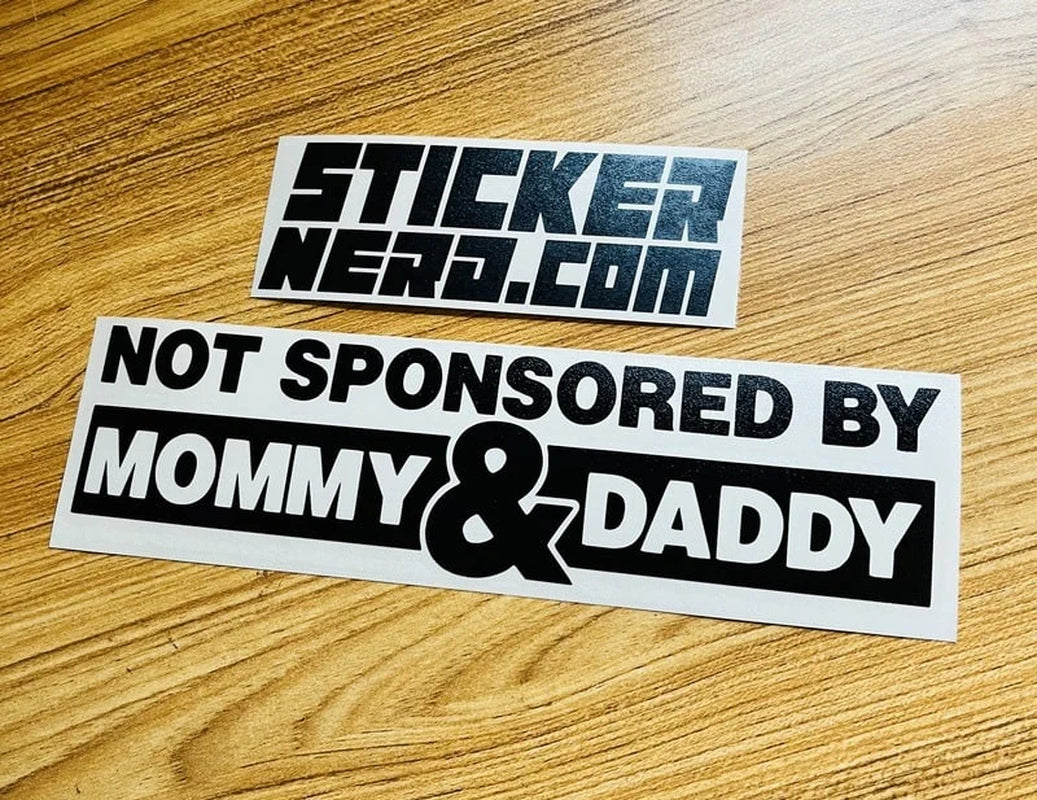 Not Sponsored by Mommy & Daddy Sticker