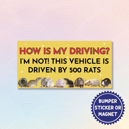 How’S My Driving I’M Not This Vehicle Is Driven by 700 Rats Magnetic/Bumper Sticker, Rat-Powered Car Joke, Hilarious Vehicle Magnet/Sticker