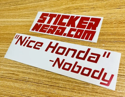 Nice Honda - Nobody Sticker