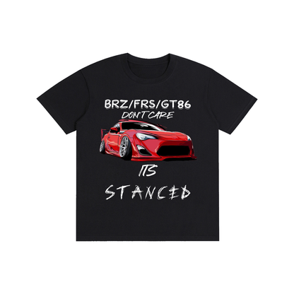 Don't Care, It's Stanced (BRZ/FRS/GT86) Shirt